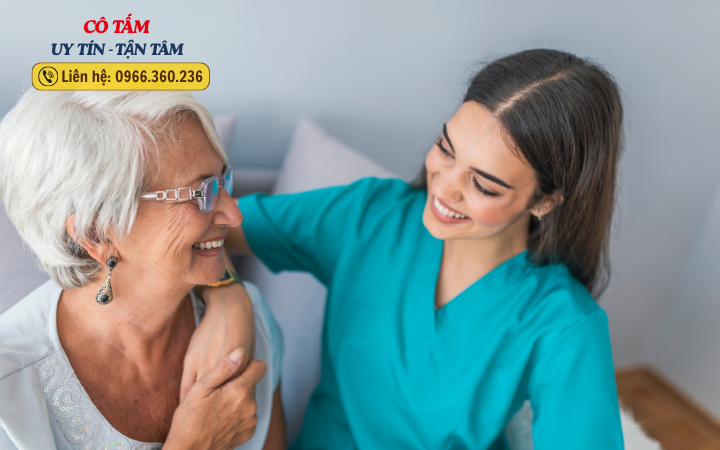 Thân thiện và chu đáo với giúp việc chăm người già Cô Tấm.
